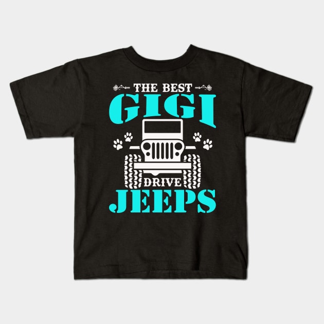 The Best Gigi Drive Jeeps Cute Dog Paws Jeep Lover Jeep Men/Women/Kid Jeeps Kids T-Shirt by Superdadlove